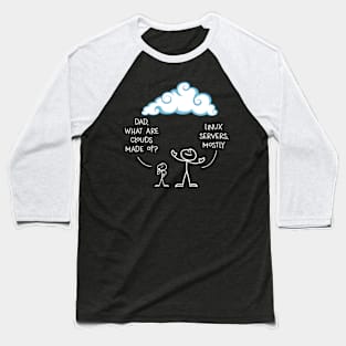 Clouds Mostly Made Of Linux And Server Baseball T-Shirt